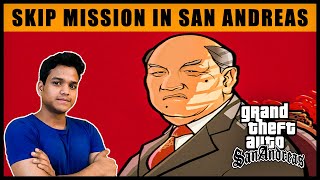 How to Skip Mission in GTA San Andreas