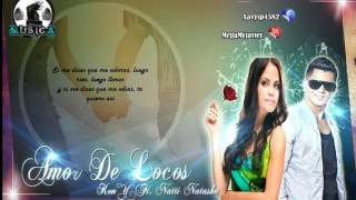Amor De Locos   Ken Y ft Natti Natasha (The king of romance) Lyric 2016