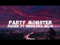 Ruger ft Bnxn fka Buju-Party Monster (lyrics)