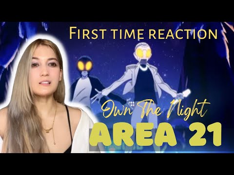 AREA 21 First Time Reaction: "Own The Night"