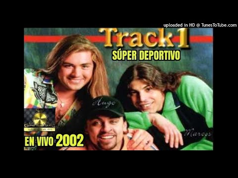 TRACK 1 2002 en vivo-Super Deportivo[Lo Anterior]