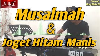 Download lagu Musalmah & Joget Hitam Manis Karaoke Saiful Amri || Versi Korg PA600 mp3