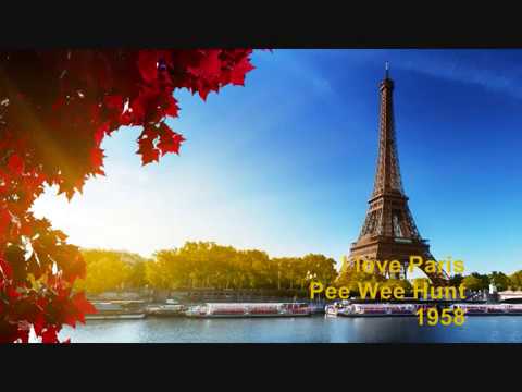I love Paris - Pee Wee Hunt