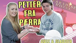 Paradise Hotel-Quiz og sladder med Petter Sjurseth