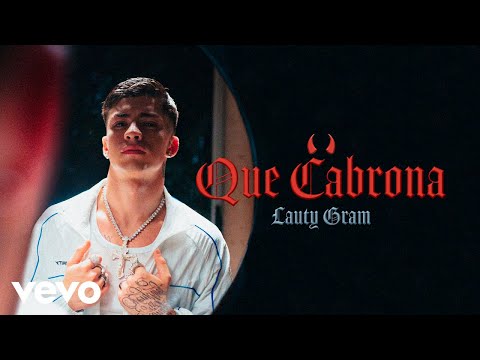 Lauty Gram - QUE CABRONA (Official Video)