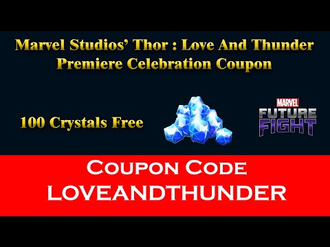 Marvel Studios' Thor : Love And Thunder Premiere Celebration Coupon Code - Marvel Future Fight