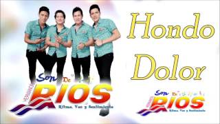 SON DE RIOS - HONDO DOLOR - OFICIAL (PRIMICIA DICIEMBRE 2016)