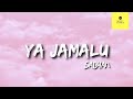 YA JAMALU SABYAN LIRIK LAGU