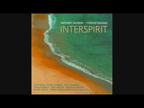Anthony Jackson & Yiorgos Fakanas - Interspirit (full album)