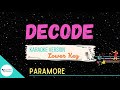 DECODE • (Lower Key) • Karaoke ♫ Paramore