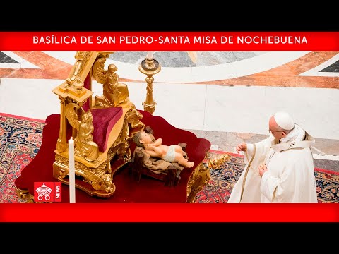 Diciembre 24 2020, Santa Misa de Nochebuena - Papa Francisco