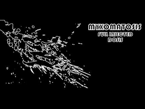 Myxomatosis - Full Injected Dosis (Full Album) HD 720p