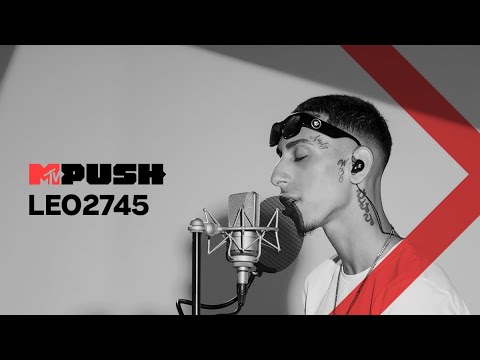 MTV Push Portugal: LEO2745 - "Fama" + "Ela Queria Mais" Exclusivo MTV Push | MTV Portugal