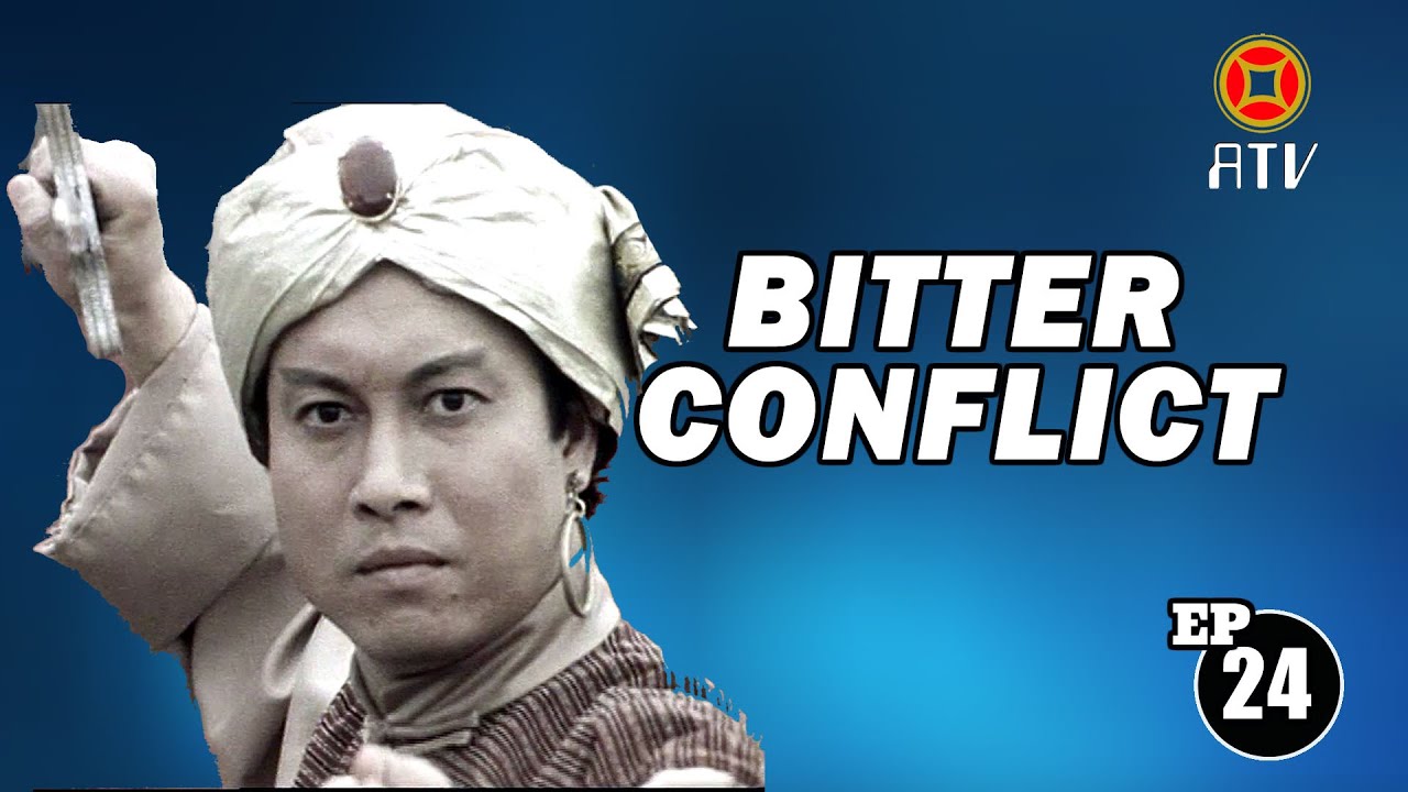 Wu Tang Collection - Bitter Conflict (Episode 24)