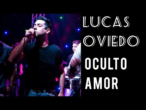 Lucas Oviedo - Oculto Amor (Letra)