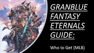 Granblue Fantasy Eternals Guide: Who to Get (MLB)