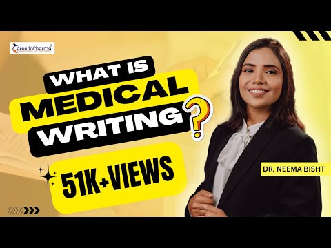 Is Medical Writing A Good Career? | What Does A Medical Writer Earn? | What Is Medical Writing?
