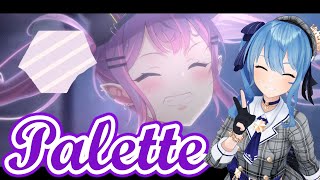 【星街すいせい】Palette / 常闇トワ【歌枠】(20210708)(HoshimachiSuisei & TokoyamiTowa)