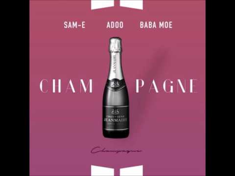 Adoo x Baba Moe x Sam-E - Champagne