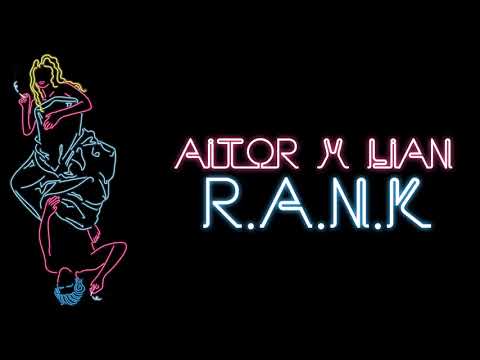 Aitor, Lian - R.A.N.K