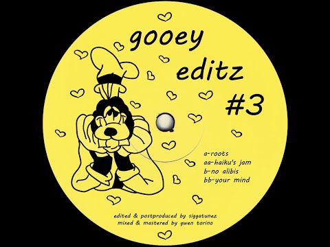 ROOTS (SIGGATUNEZ EDIT) [GOOEY EDITZ #3]