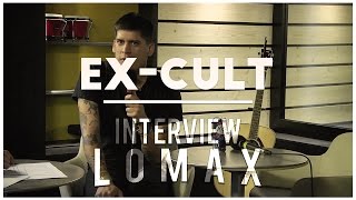 Ex-Cult - Interview Lomax