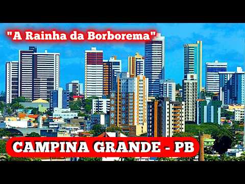 CAMPINA GRANDE - MAIOR CIDADE DO INTERIOR DA PARAÍBA