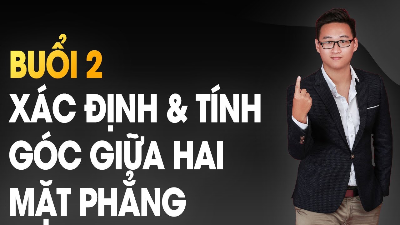 XÁC ĐỊNH GÓC GIỮA MẶT BÊN VÀ MẶT BÊN