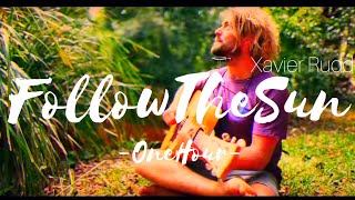 Download lagu ✨Xavier Rudd • Follow The Sun☀️ [Extended | 1H]✨ mp3