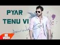 Pyar Tenu Vi Full Video Song Amrinder Gill Amrit Maghera Speed Records