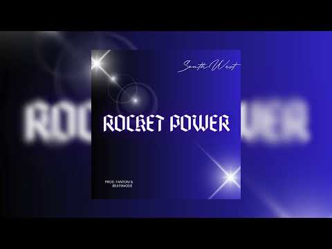 Southwest - Rocket Power Official Audio (Prod. Fantom & @BeatsMode)