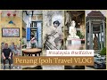 Must See Places In Penang And Ipoh
