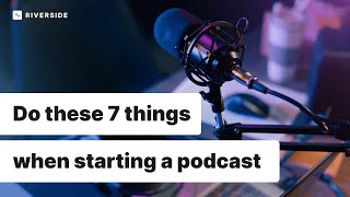 7 Principles of Podcasting | Timeless Tips for Starting a Podcast!