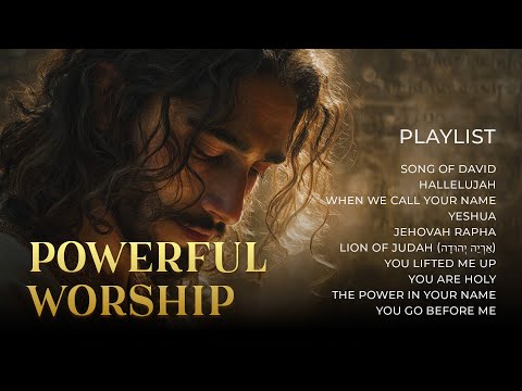 Powerful Messianic Worship Playlist | Hebrew-English Praise & Anthems