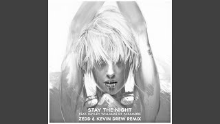 Stay the Night (feat. Hayley Williams of Paramore) (Zedd &amp; Kevin Drew Extended Remix)