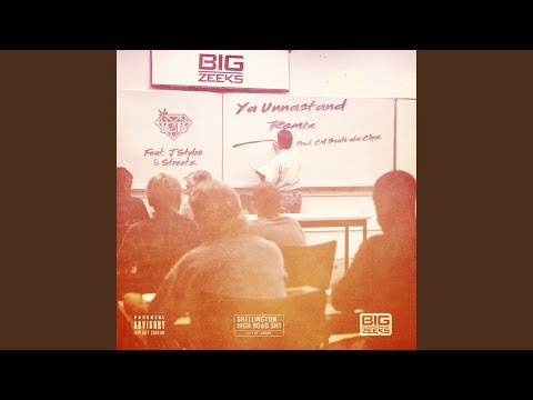 Ya Unnastand (feat. J Styles & Streetz)