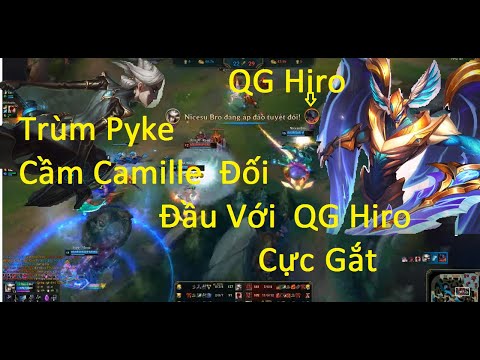 Trận Đấu Cực Gắt Khi Trùm Pyke Cầm Camille Đối Đầu Aatrox  Trong Tay QG Hiro Và Trùm Fizz 97