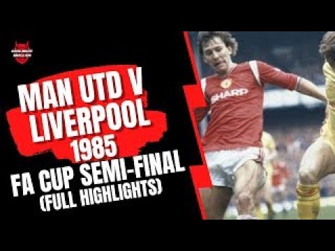 Man Utd v Liverpool - 1985 FA Cup Semi-Final Replay (ITV Highlights)