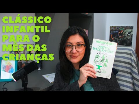 O menino do dedo verde (Maurice Druon) | Por Suzana Sant'Anna