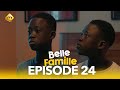 Série - Belle Famille - Saison 1 - Episode 24