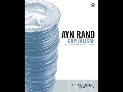 Capitalism - The Unknown Ideal By Ayn Rand | Summary