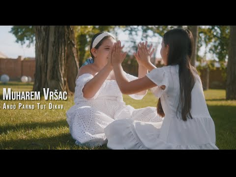 MUHAREM VRŠAC / ANDO PARNO TUT DIKAV (OFFICIAL MUSIC VIDEO 2024)