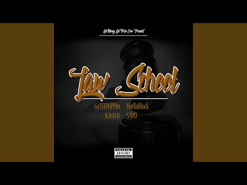 Law School (feat. Savo, HoffaBlock & Getitpoppin)