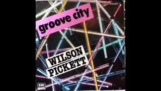 Wilson Pickett - Groove City ( 1979 )