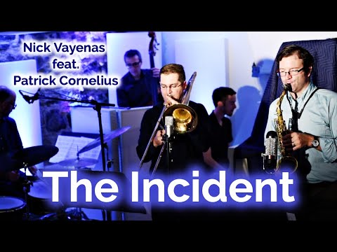 Nick Vayenas Quintet: The Incident