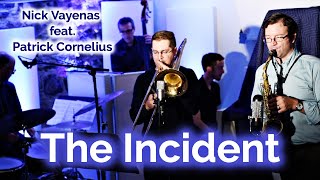 Nick Vayenas Quintet: The Incident