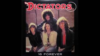 The Dictators- 16 Forever B/W Stay With Me (DEMO)