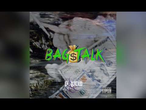 G Lucid - "Bag Talk" (Prod. by Christo) (Official Music Video)
