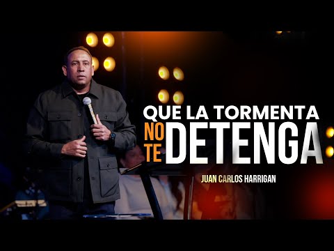 Que la tormenta no te Detenga - Pastor Juan Carlos Harrigan (Mensaje Completo)