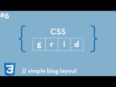 CSS Grid #6 - Simple Blog Layout